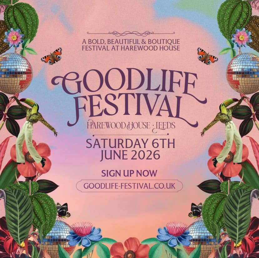 Goodlife Festival 2026: The Biggest Names in House Music Are Coming to Leeds This June