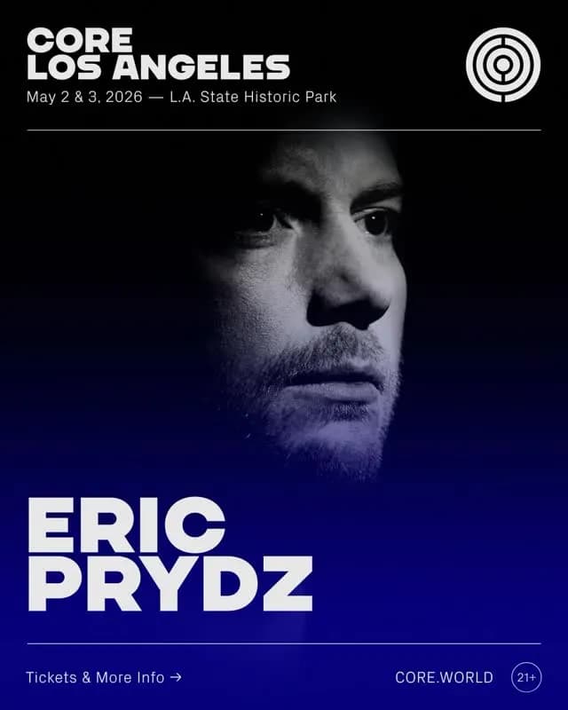 Eric Prydz closing out Sunday at CORE Los Angeles is the kind of booking that makes you realise the people behind this lineup were not playing around.