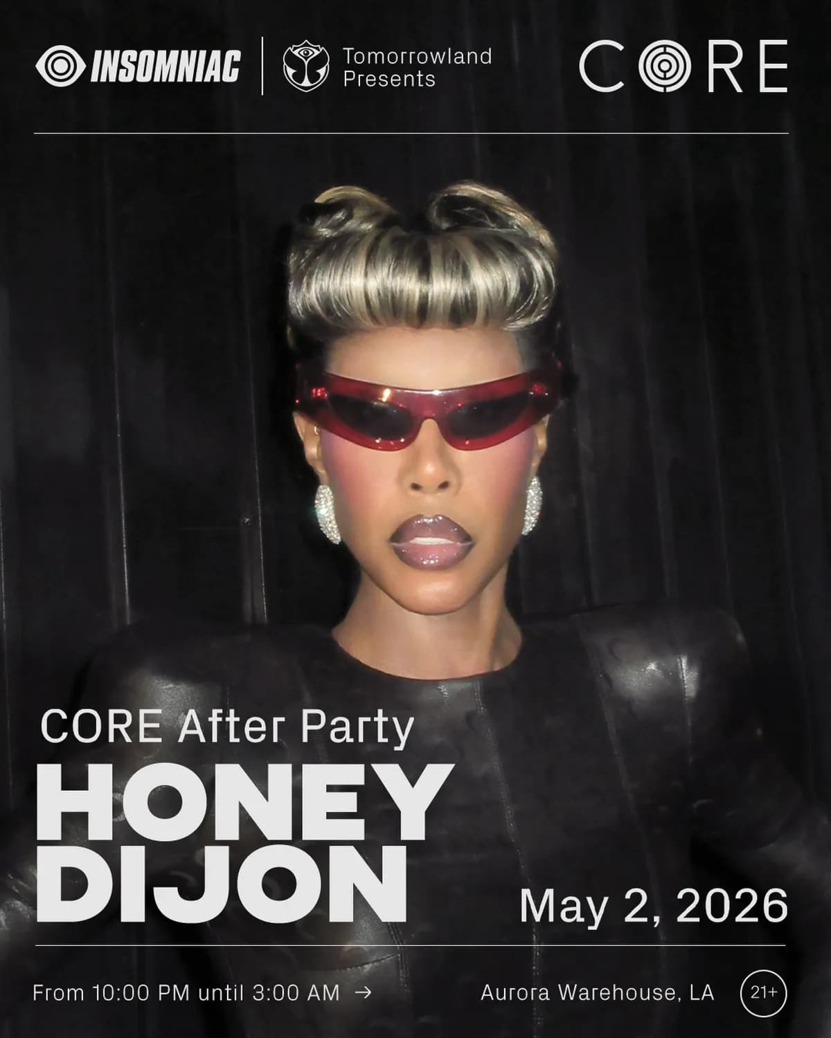 Fresh off her 2026 album The Nightlife, Honey Dijon brings her Chicago rooted house sound to CORE Los Angeles before heading straight into the official afterparty at Aurora Warehouse.