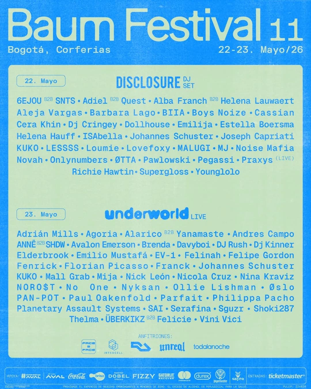 Disclosure, Mall Grab, Underworld, Nina Kraviz and about 70 other reasons your May plans just changed. BAUM Festival 11, Bogota, May 22 and 23.