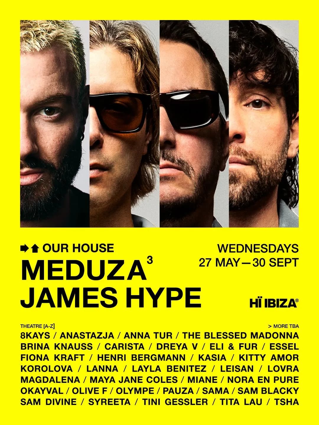 Our House is back. MEDUZA and James Hype take over Hi Ibiza every Wednesday from May 27 to September 30 and the island is ready.