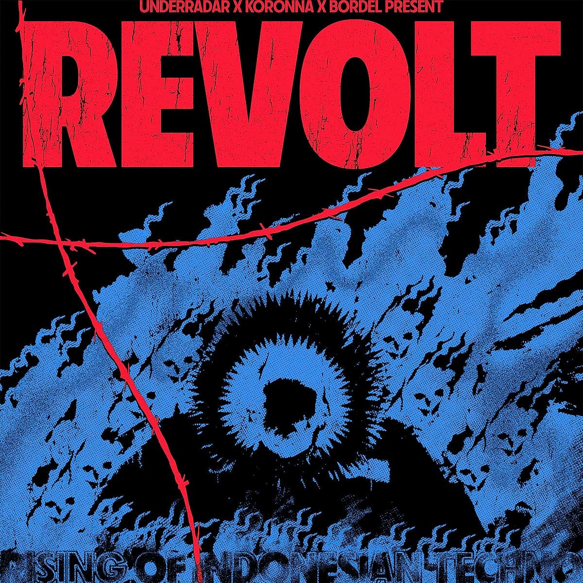 REVOLT, Underradar Records x Koronna Collective x Bordel Ensemble Records, January 2024.