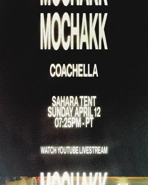 Mochakk Coachella plays at the Sahara tent, 07:25PM on Sunday April 12