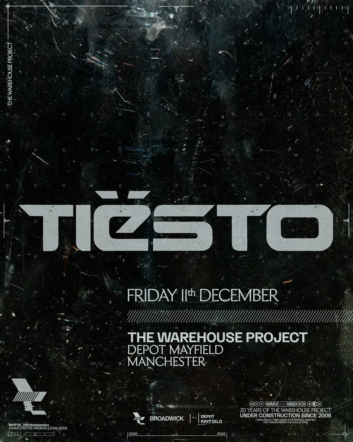 13 years since Manchester last saw Tiësto. December 11 he finally plays WHP.
