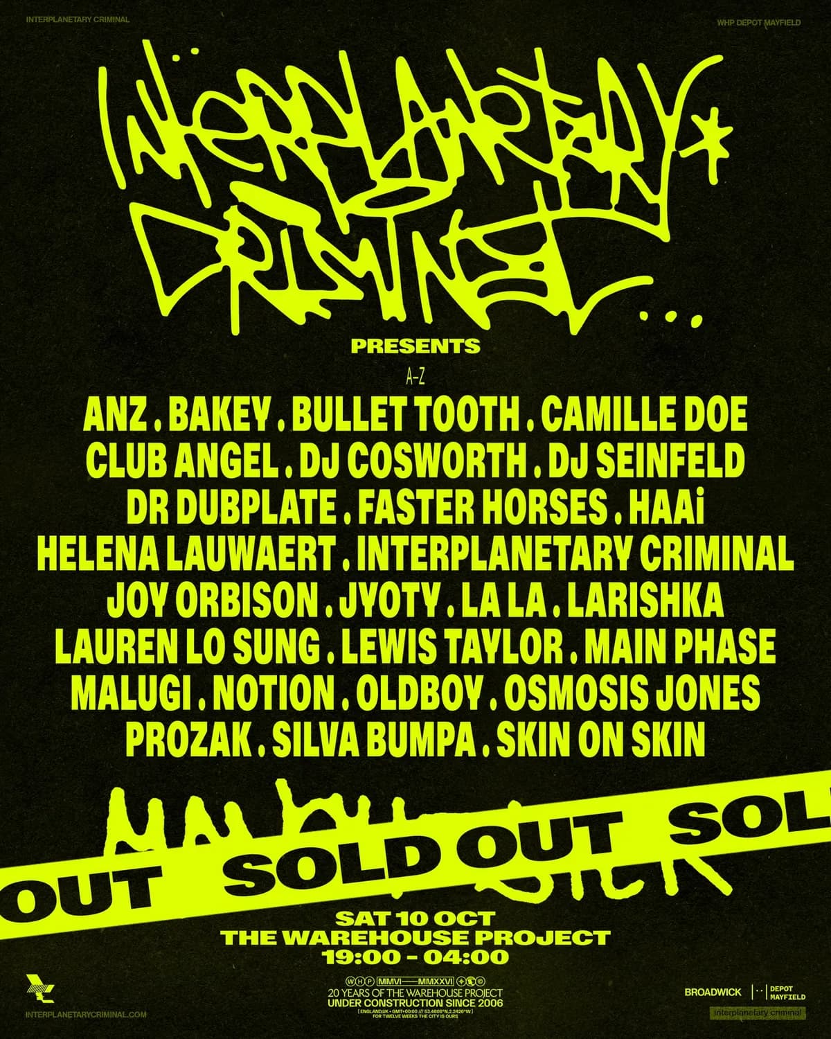 Interplanetary Criminal handled the whole venue and filled it like this. October 10.