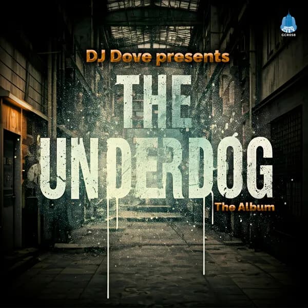 DJ Dove ‘The Underdog’ Full Length Album
