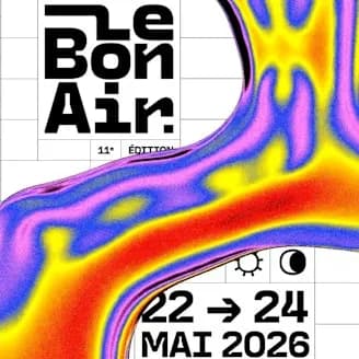 FESTIVAL LE BON AIR 2026 Tickets | From €38.99 | 22 May @ La Friche Belle de Mai, Marseille | DICE